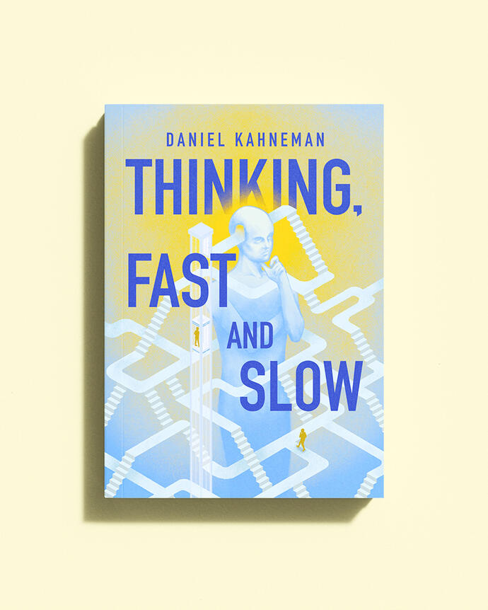 Thinking, Fast and Slow